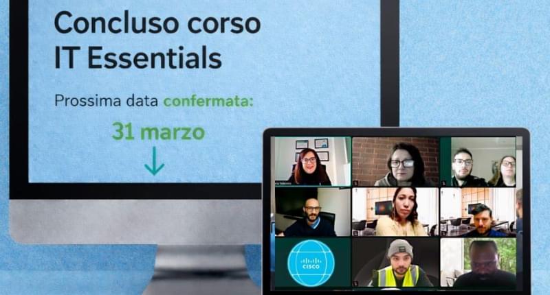 🚀 IT Essentials concluso: nuova edizione in partenza il 31 marzo